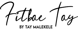 Fitbae Tay by Tay Malekele
